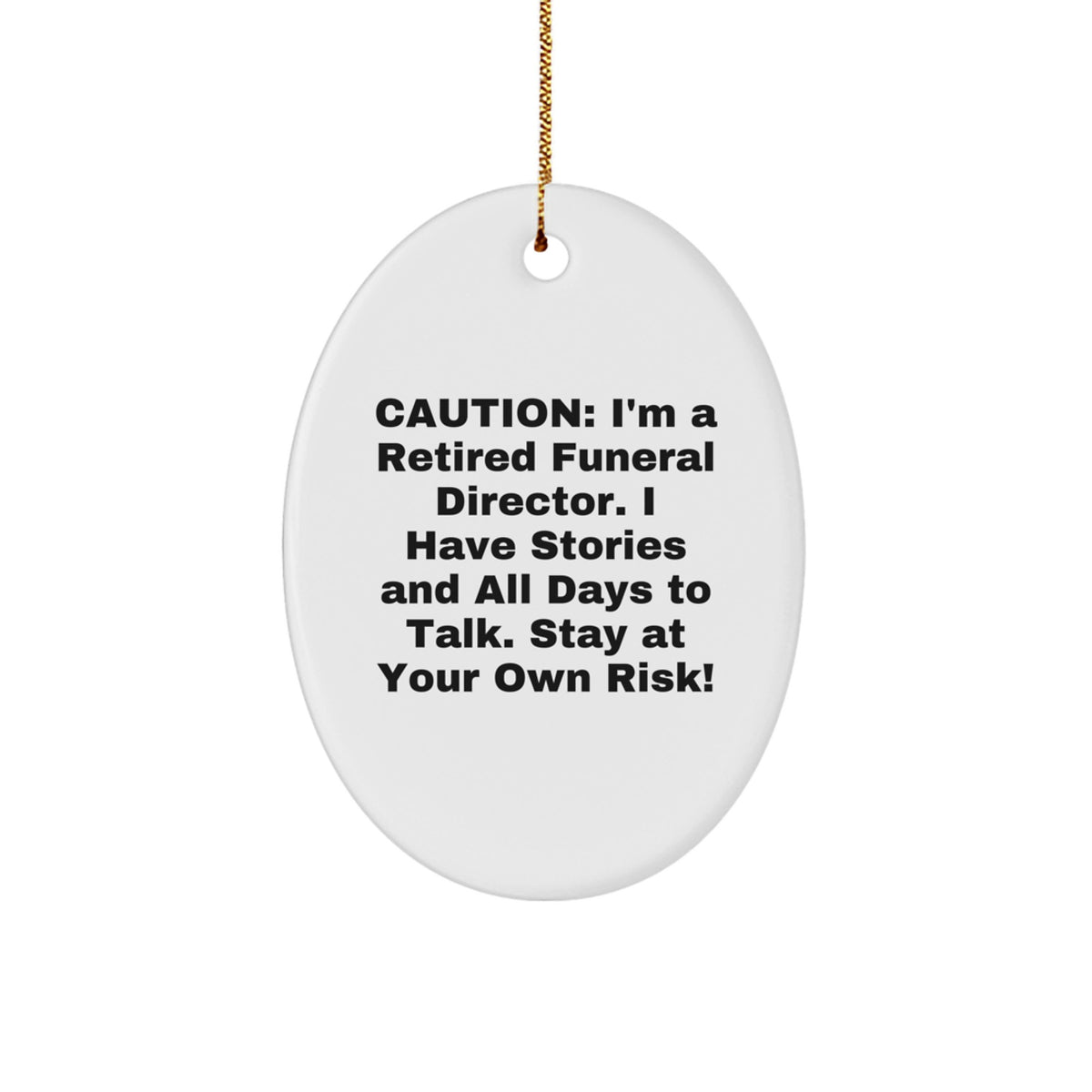 A Funny Gift for Funeral Directors, Oval Ornament, Christmas Unique Gifts from Friends and Family - Image 1